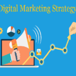 Tips For Effective Digital Marketing Strategy To Grow Your Business